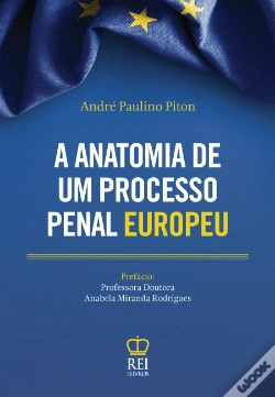 Capa do artigo A Anatomia de um Processo Penal Europeu