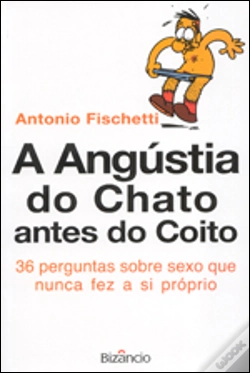 Capa do artigo A Angústia do Chato Antes do Coito
