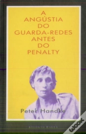 Capa do artigo A Angústia do Guarda-Redes Antes do Penalty