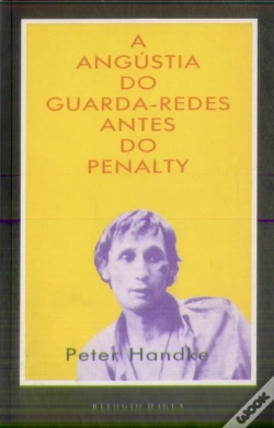 Capa do artigo A Angústia do Guarda-Redes Antes do Penalty