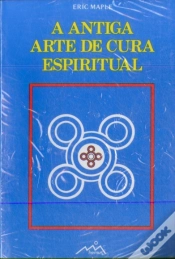 Capa do artigo A Antiga Arte De Cura Espiritual