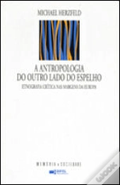 A Antropologia do Outro Lado do Espelho