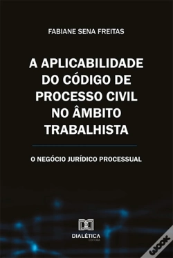 Capa do artigo A Aplicabilidade Do Código De Processo Civil No Âmbito Trabalhista