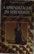 A Aprendizagem da Serenidade