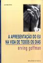 A Apresentação do Eu na Vida de Todos os Dias - Preview