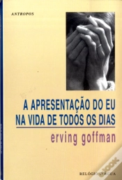 Capa do artigo A Apresentação do Eu na Vida de Todos os Dias