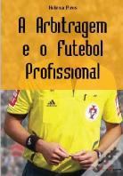 A Arbitragem e o Futebol Profissional