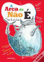 A Arca de Não É - O Livro de Atividades