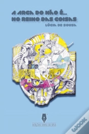 Capa do artigo A Arca do Não É... No Reino das Coisas