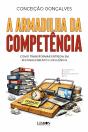 A Armadilha da Competência - Preview
