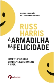 Capa do artigo A Armadilha da Felicidade