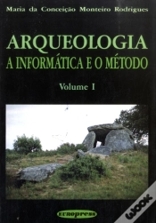 Capa do artigo A Arqueologia - A Informática e o Método - Volume I