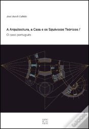 Capa do artigo A Arquitectura, a Casa e os Equívocos Teóricos