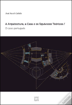 Capa do artigo A Arquitectura, a Casa e os Equívocos Teóricos
