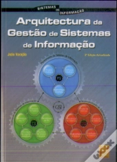 A Arquitectura da Gestão de Sistemas de Informação