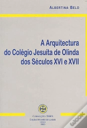 Capa do artigo A Arquitectura do Colégio Jesuíta de Olinda dos Séculos XVI e XVII