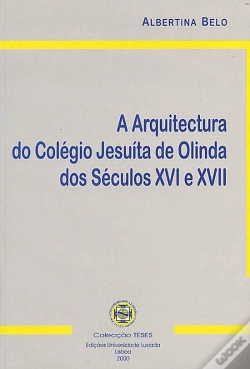 Capa do artigo A Arquitectura do Colégio Jesuíta de Olinda dos Séculos XVI e XVII