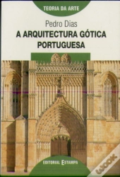 A Arquitectura Gótica Portuguesa