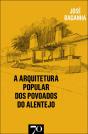 A Arquitetura Popular dos Povoados do Alentejo - Preview
