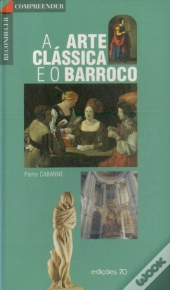 A Arte Clássica e o Barroco