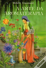 Capa do artigo A Arte da Aromaterapia