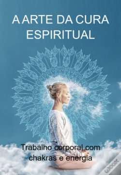 Capa do artigo A Arte Da Cura Espiritual