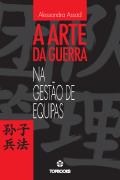 A Arte da Guerra na Gestão de Equipas