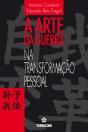 A Arte da Guerra na Transformação Pessoal - Preview