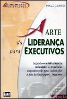 A Arte da Liderança para Executivos