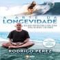 A Arte Da Longevidade - Preview