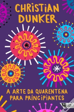 Capa do artigo A Arte Da Quarentena Para Principiantes