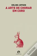 A Arte de Chorar em Coro