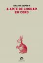 A Arte de Chorar em Coro - Preview