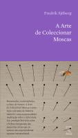 A Arte de Coleccionar Moscas