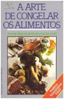 A Arte de Congelar os Alimentos