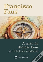 Capa do artigo A Arte De Decidir Bem