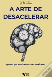 Capa do artigo A Arte De Desacelerar