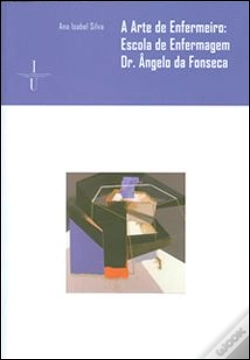 Capa do artigo A Arte de Enfermeiro: Escola de Enfermagem Dr. Ângelo da Fonseca