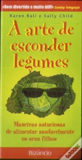 A Arte de Esconder Legumes