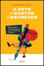 A Arte de Gostar de Escrever - Preview