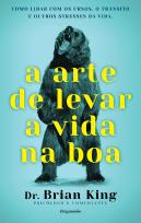A Arte de Levar a Vida na Boa
