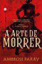 A Arte de Morrer - Preview