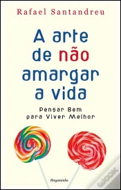 Capa do artigo A arte de não amargar a vida