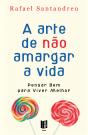 A Arte de não Amargar a Vida - Preview