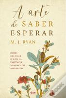 A Arte de Saber Esperar