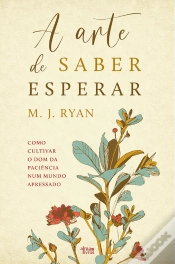 Capa do artigo A Arte De Saber Esperar