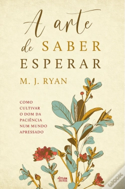 Capa do artigo A Arte De Saber Esperar