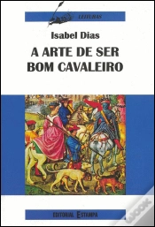 Capa do artigo A Arte de Ser Bom Cavaleiro