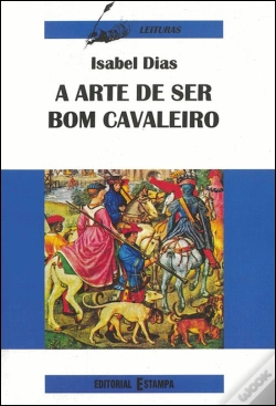 Capa do artigo A Arte de Ser Bom Cavaleiro