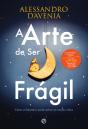 A Arte de Ser Frágil - Preview